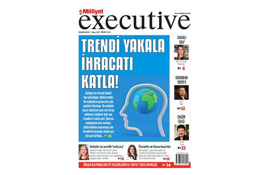 Milliyet Executive ile İhracatın Yeni Yıldızları
