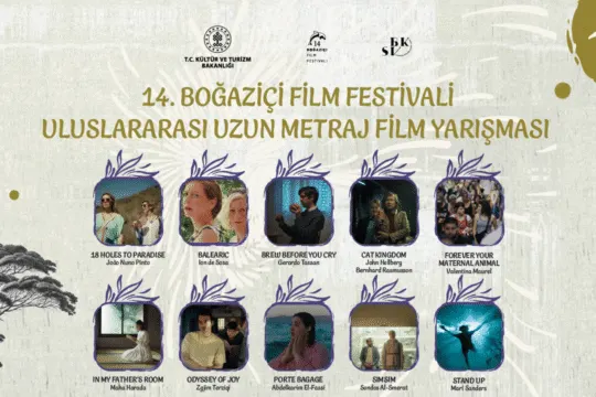 14. Boğaziçi Film Festivali’nde Uluslararası Uzun Metraj Yarışma Filmleri Belli Oldu!