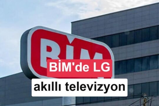 BİM marketlerde LG QNED akıllı televizyonlar satılacak