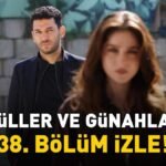 GÜLLER VE GÜNAHLAR 38. BÖLÜM İZLE FULL HD KANAL D | Murat Yıldırım ve Cemre Baysel'li Güller ve Günahlar 38. bölüm izleme ekranı