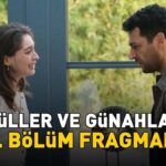 GÜLLER VE GÜNAHLAR 39. BÖLÜM FRAGMANI İZLE KANAL D | Murat Yıldırım ve Cemre Baysel'li Güller ve Günahlar 39. bölüm fragmanı yayınlandı mı?