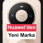 Huawei, Starlight adıyla yeni bir akıllı telefon markası kurmaya hazırlanıyor