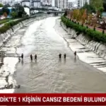 İstanbul’daki sel felaketinden acı haber! 1 kişinin daha cansız bedeni bulundu