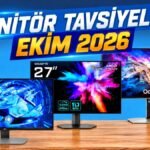 Monitör Tavsiyeleri – Ekim 2026