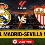 REAL MADRID SEVILLA CANLI İZLE| Real Madrid Sevilla maçı saat kaçta, hangi kanalda? Arda Güler ilk 11'de başlayacak mı? İşte muhtemel 11'ler...