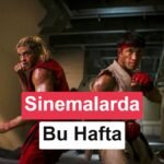 Sinemada bu hafta: Street Fighter, NAZA, Aşk ve Yaşam (16 Ekim 2026)